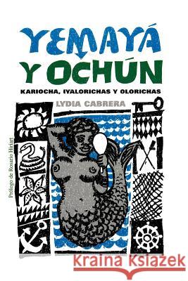 Yemaya y Ochun Cabrera, Lydia 9780897297615 Ediciones Universal - książka