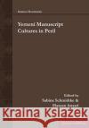 Yemeni Manuscript Cultures in Peril  9781463242022 Gorgias Press