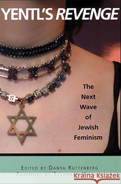 Yentl's Revenge: The Next Wave of Jewish Feminism Ruttenberg, Danya 9781580050579 Seal Press (CA) - książka