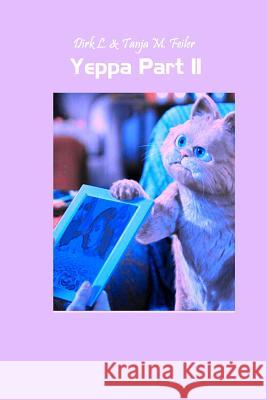 Yeppa Part II: English Edition D. Dirk L. Feile T. Tanja M. Feile 9781508482833 Createspace - książka