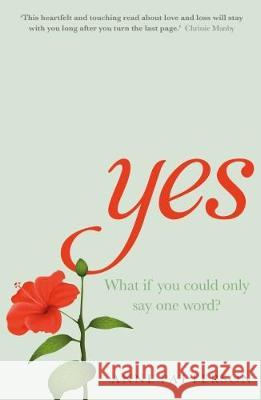 Yes: A heart-warming novel about love, loss and listening Anne Patterson 9781909269804 Silvertail Books - książka