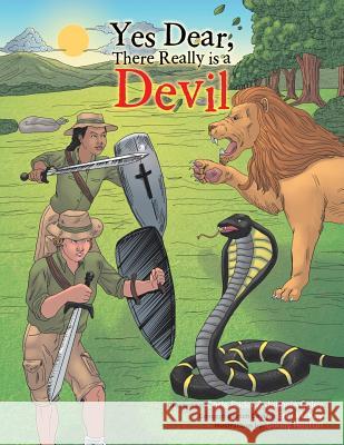 Yes Dear, There Really Is a Devil Chris Rader Johnnie Coley 9781481747929 Authorhouse - książka