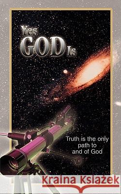 Yes God Is P. G. Hays 9780595436781 iUniverse - książka
