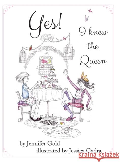 Yes! I knew the Queen Gold, Jennifer 9780997874181 Buffalo Arts Publishing - książka