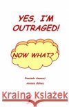 Yes, I'm ouraged!, now what? Editores, Tulga3000 9781530851348 Createspace Independent Publishing Platform