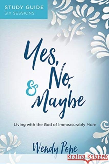 Yes No & Maybe Sg Wendy Pope 9780830775873 David C Cook Publishing Company - książka