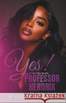 Yes! Professor Hendrix Jacquie Young Mary C. Kim 9781069475855 2541817 Alberta Inc. - książka