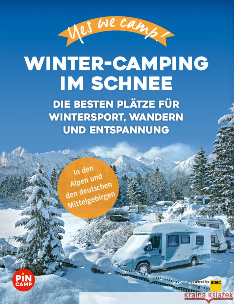 Yes we camp! Winter-Camping im Schnee diverse 9783956899393 ADAC Reiseführer - książka