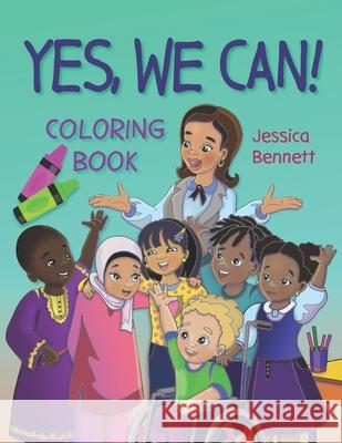 Yes, We Can! Coloring Book Elena Yalcin Jessica Bennett 9781736794142 Jeremiahs Corner - książka