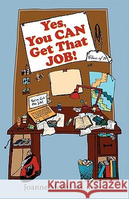 Yes, You Can Get That Job! Joanne Meehl 9780981872001 Satya House Publications - książka