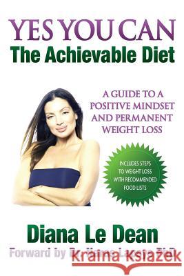 Yes You Can: The Achievable Diet MS Diana Maree L 9781478207474 Createspace - książka