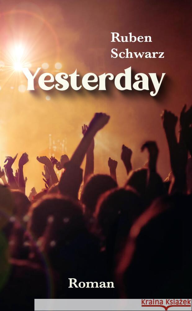 Yesterday Schwarz, Ruben 9783384784421 tredition - książka