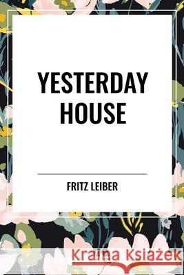 Yesterday House Fritz Leiber 9798880925100 Start Classics - książka