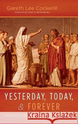 Yesterday, Today, and Forever Gareth Lee Cockerill Craig G. Bartholomew 9781725292734 Cascade Books - książka