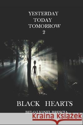 Yesterday Today Tomorrow 2: Black Hearts Belo Lionel Brescia 9798740707341 Independently Published - książka