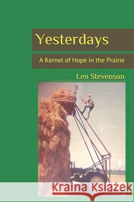 Yesterdays: A Kernel of Hope in the Prairie Vernon Duane Houtz Kenneth Allen Patrick Robert Louis Stevenson 9781091990708 Independently Published - książka