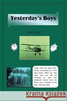 Yesterday's Boys Robert Taylor 9781490758138 Trafford Publishing - książka