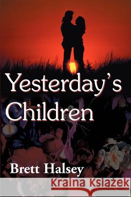Yesterday's Children Brett Halsey 9780595002047 iUniverse - książka