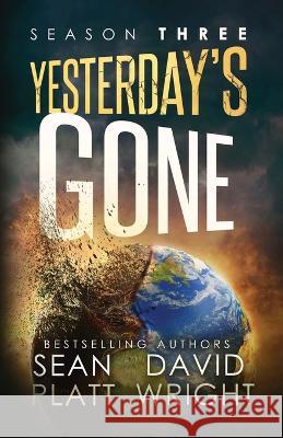 Yesterday's Gone Season Three Sean Platt David W Wright  9781629551616 Sterling and Stone - książka