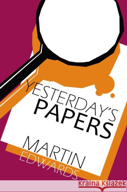 Yesterday's Papers Martin Edwards 9781837912988 Andrews UK Limited - książka