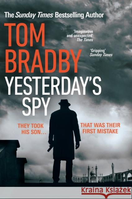 Yesterday's Spy: The fast-paced new suspense thriller from the Sunday Times bestselling author of Secret Service Tom Bradby 9781787632462 Transworld Publishers Ltd - książka