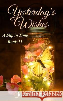 Yesterday's Wishes Jane O'Brien   9798356429941 Independently Published - książka