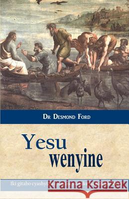 Yesu Wenyine Desmond Ford 9781495926426 Createspace - książka