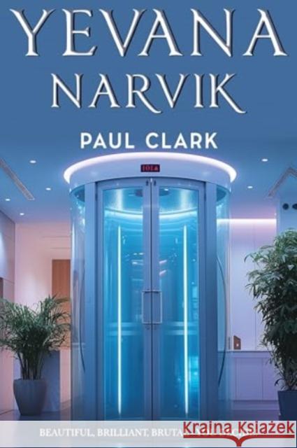 Yevana Narvik Paul Clark 9781800169821 Pegasus Elliot Mackenzie Publishers - książka