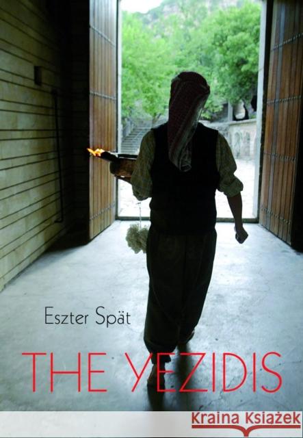 Yezidis Eszter Spat 9780863565939 Saqi Books - książka