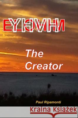 YHVH Elohim The Creator Paul Ripamonti 9781445775272 Lulu.com - książka