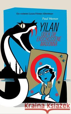 Yilan: oder die erschossene Madonna Paul Werner 9783740745158 Twentysix - książka