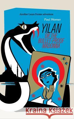 Yilan: or the bullet-proof Madonna Paul Werner 9783740747251 Twentysix - książka