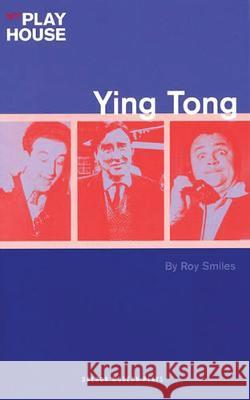 Ying Tong Roy Smiles (Author) 9781840025255 Bloomsbury Publishing PLC - książka