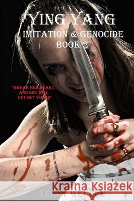 Ying Yang Book 2 Imitation & Genocide Leroy Weeden 9780615892276 Enchantment Line Productions - książka