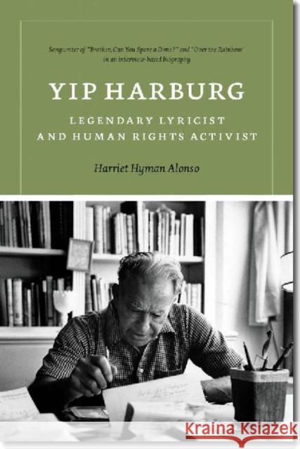 Yip Harburg: Legendary Lyricist and Human Rights Activist Alonso, Harriet Hyman 9780819571281 Wesleyan - książka