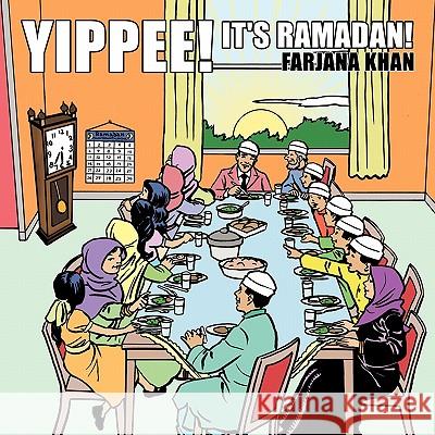 Yippee, It's Ramadan! Farjana Khan 9781449010645 Authorhouse - książka