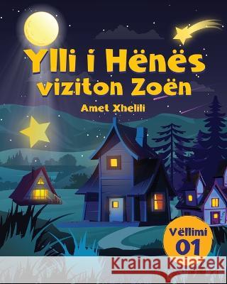 Ylli I Henes viziton Zoen Amet Xhelili   9783907403396 Truly Magical Stories - książka