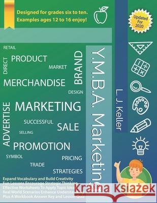 Y.M.B.A. Marketing L. J. Keller 9781725196759 Createspace Independent Publishing Platform - książka