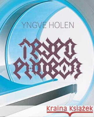 Yngve Holen Holen, Yngve 9783954761456 Die Gestalten Verlag - książka