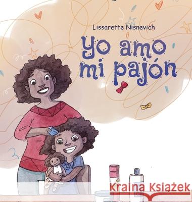 Yo amo mi pajón Lissarette Nisnevich 9781736643945 Lissarette Nisnevich - książka