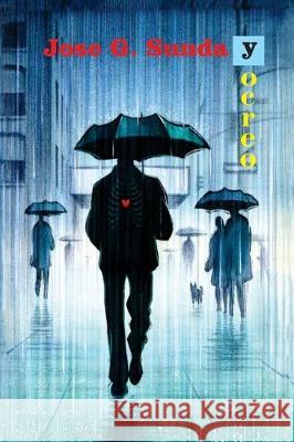 Yo creo Sunday, Jose G. 9781723107573 Createspace Independent Publishing Platform - książka