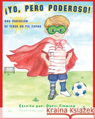 ¡Yo, Pero Poderoso! Fleming, Darci 9798901901960 Book Publishing Group LLC - książka