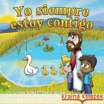 Yo siempre estoy contigo Duckworth, Jeffrey Williams 9781497338340 Createspace - książka