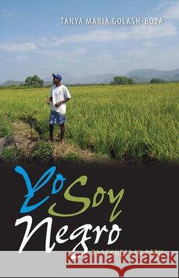 Yo Soy Negro : Blackness in Peru Tanya Maria Golash-Boza 9780813035741 University Press of Florida - książka