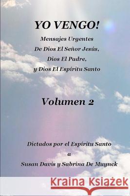 Yo Vengo, Volumen 2 Susan Davis Sabrina D 9781466202979 Createspace - książka