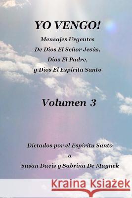 Yo Vengo, Volumen 3 Susan Davis Sabrina D 9781466296107 Createspace - książka