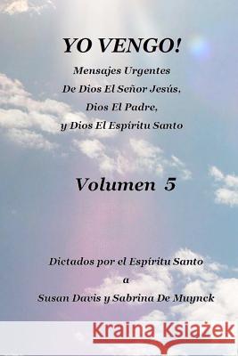 Yo Vengo, Volumen 5 Susan Davis Sabrina D 9781470060244 Createspace - książka