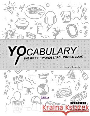 Yocabulary: The Hip Hop Word Search Puzzle Book Dennis Joseph 9781725993211 Createspace Independent Publishing Platform - książka
