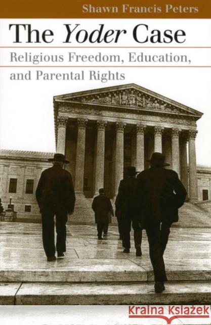 Yoder Case Shawn Francis Peters 9780700612734 University Press of Kansas - książka