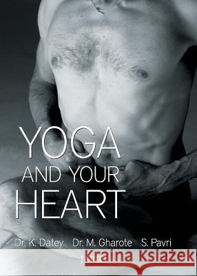 Yoga And Your Heart Dr Datey 9788172240325 Jaico Publishing House - książka